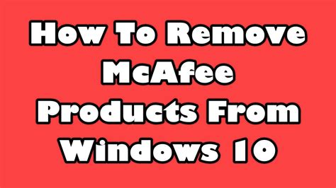 uninstall mcafee windows 10 software